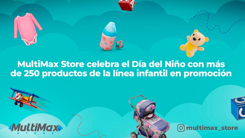 MultiMax Store celebra el Día del Niño con más de 250 productos de la línea infantil en promoción